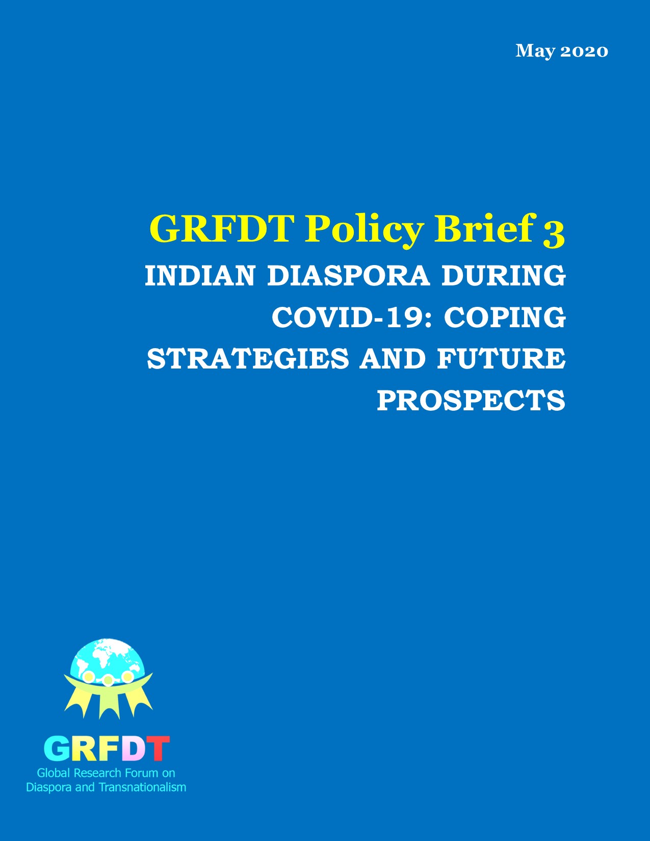 INDIAN DIASPORA DURING COVID-19: COPING STRATEGIES AND FUTURE PROSPECTS